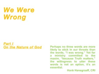 We Were Wrong (On Triune God)