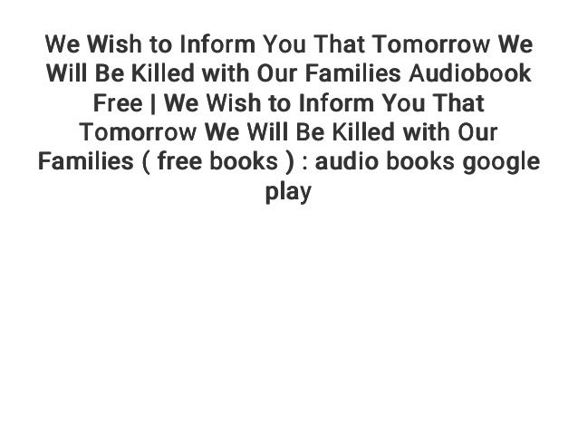 we wish to inform you that tomorrow we wish to inform you that tomorrow
