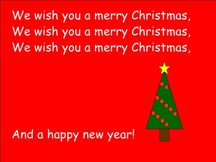 We Wish You A Merry Christmas