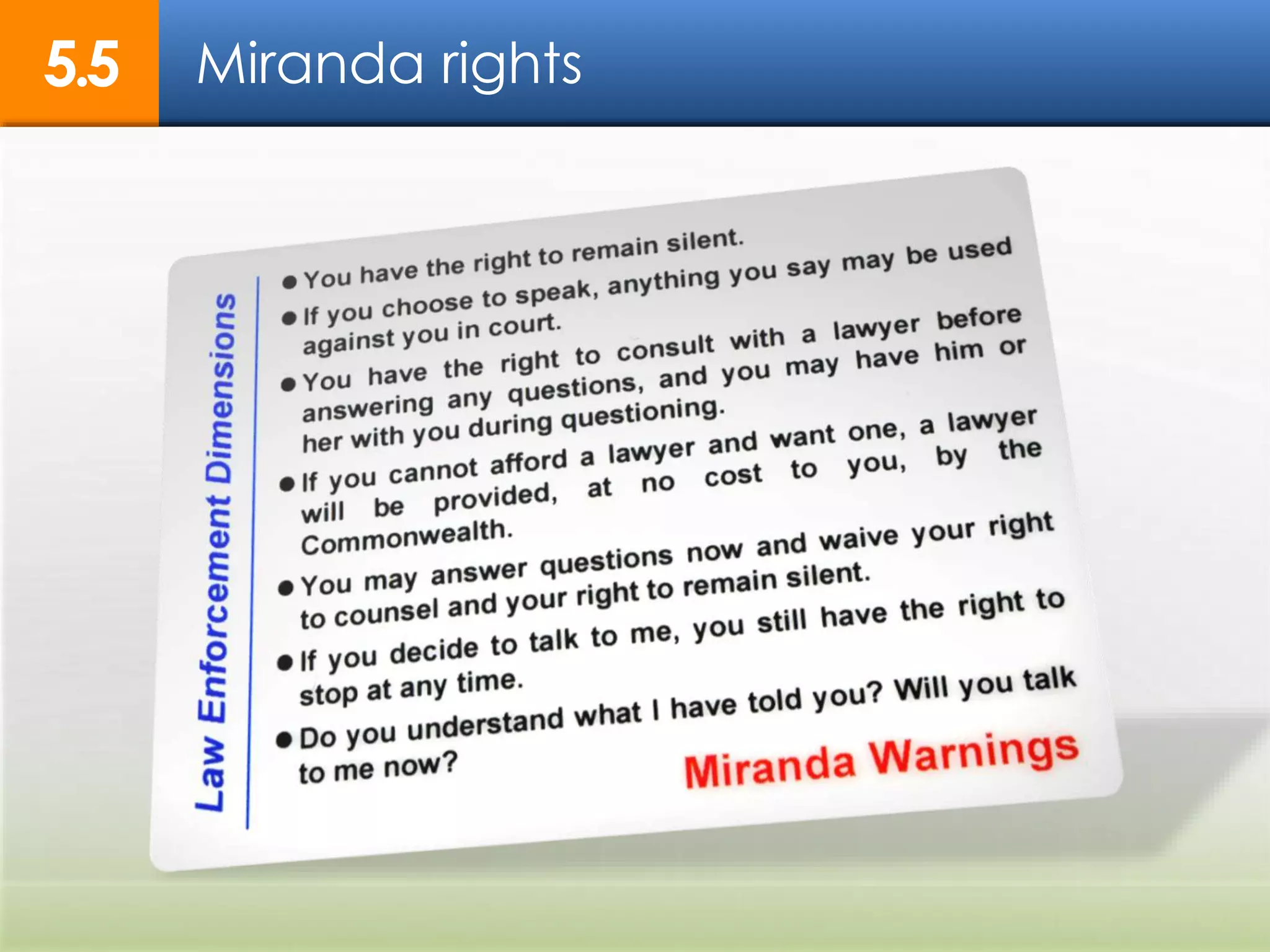 Miranda rights5.5
 