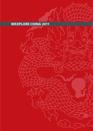 WEXPLORE CHINA 2011
 