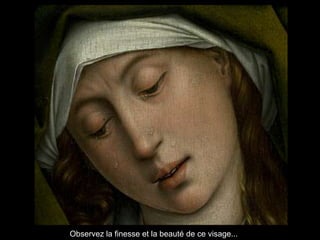 Observez la finesse et la beauté de ce visage...
 