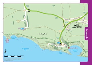 ©P1ndar
SW Coast Path
SW Coast Path
WEST
LULWORTH
Hambury Tout
B3070
MAIN
ROAD
MAINRO
AD
THE LAUNCHES
SUNNYSIDE
BRITWELL
DRIVE
CHURCHROAD
BINDON ROAD
SCHOOL LANE
WESTROAD
FARM
LANE
Caravan
Park
Durdle
Door
Lulworth Cove
24
45
Lulworth
Cove
Stair
Hole
St Oswald’s
Bay
Man o’War
Cove
Contains Ordnance Survey data © Crown copyright 2014
Digital Cartography by Pindar Creative 01296 390100
www.pindarcreative.co.uk
Contains Ordnance Survey data © Crown copyright 2014
Digital Cartography by Pindar Creative 01296 390100
www.pindarcreative.co.uk
1000 500metres200 300 400
X43
X43
X43
X43
X43
Lulworth
33
 