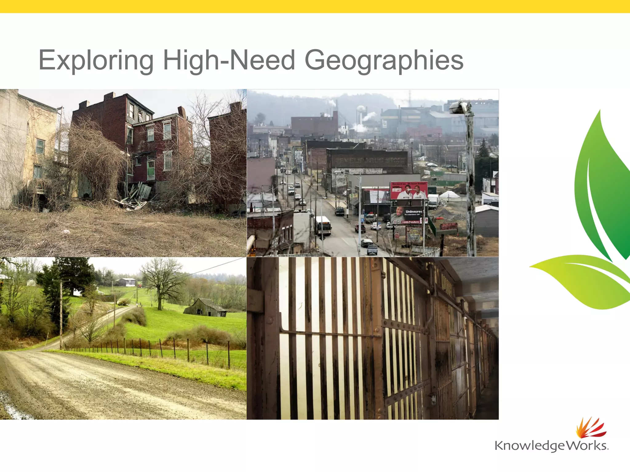Exploring High-Need Geographies
 
