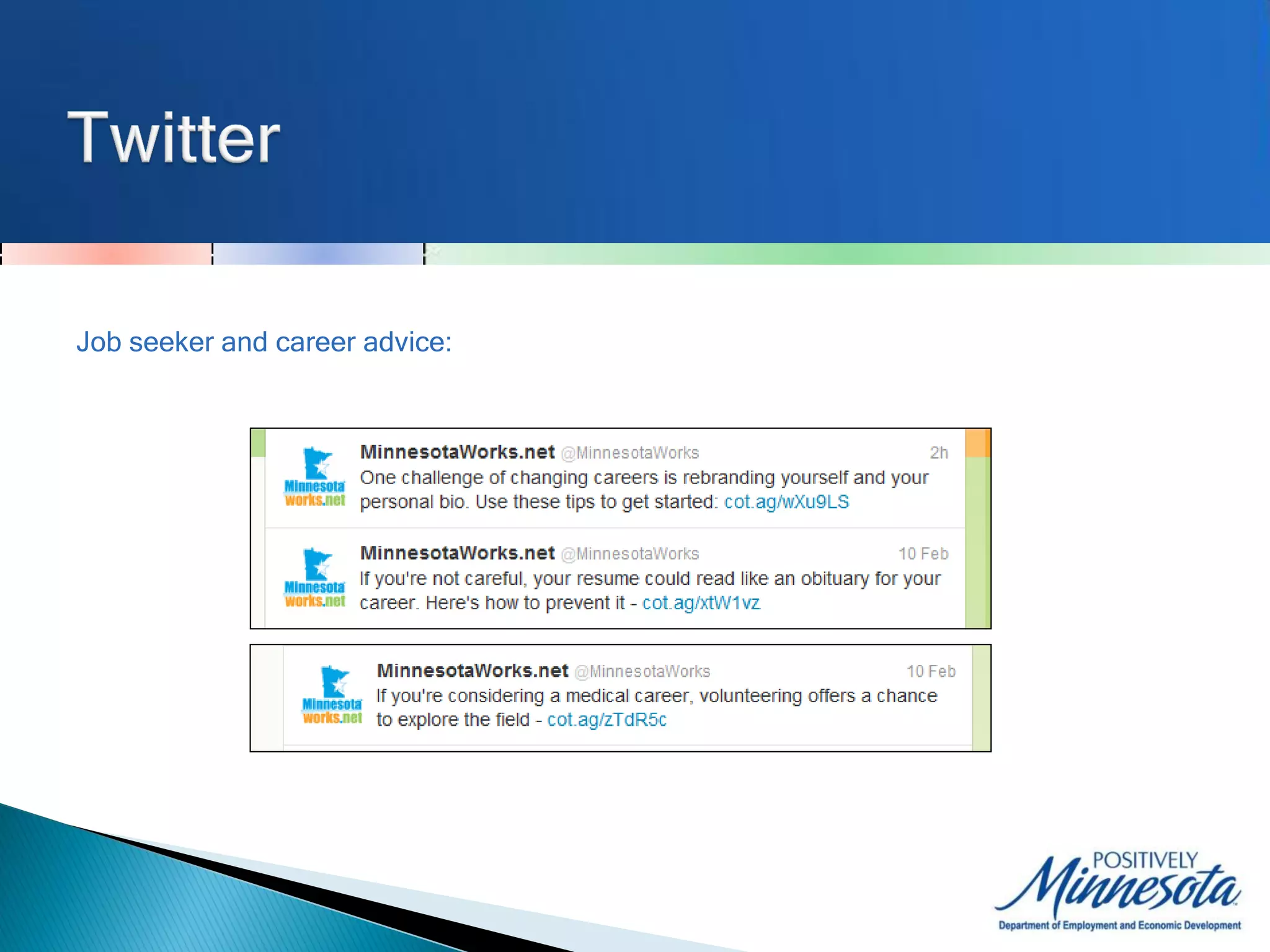 Job seeker and career advice:
 