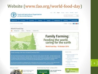 Website (www.fao.org/world-food-day)
8
 
