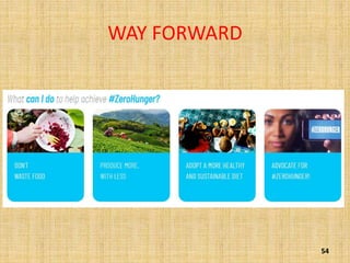 WAY FORWARD
54
 