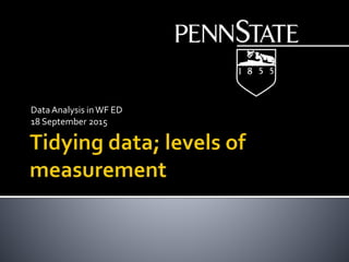 DataAnalysis inWF ED
18 September 2015
 