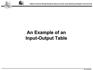 An Example of an Input-Output Table 