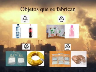 Objetos que se fabrican
 