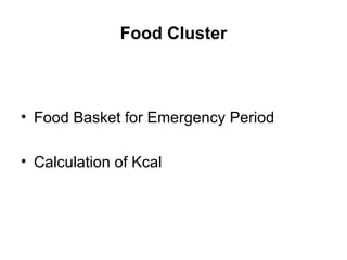 Food Cluster ,[object Object],[object Object]