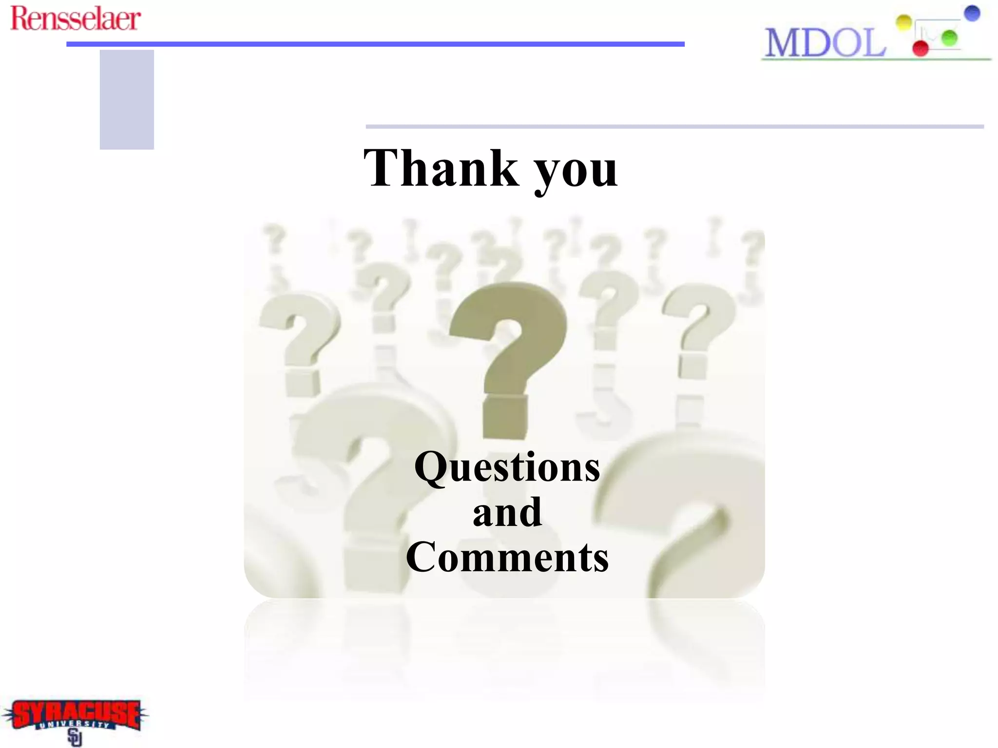 Questions
and
Comments
Thank you
 