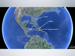 Florida Dominican Republic Cuba HAITI 