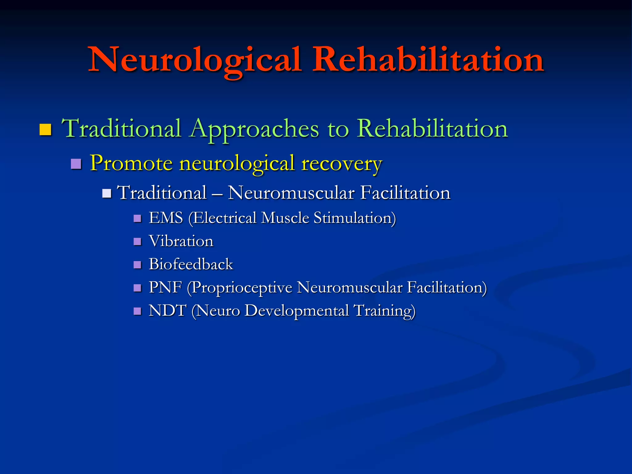 Advances in Neurological Rehabilitation | PPTX