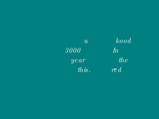 u kood 3000 In year the this.  red 