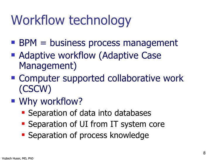 workflow technology in healthcare tutorial amia now conference introduction to workflow workflow technology in healthcare tutorial amia now conference introduction to workflow