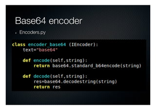 Base64 encoder
•    Encoders.py
 