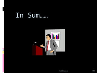 In Sum……
448
Anil Sehrawat
 