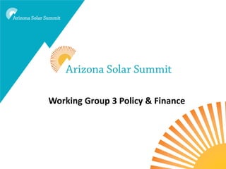 Working Group 3 Policy & Finance
 