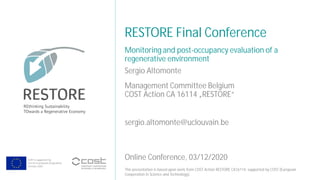 Monitoring and post-occupancy evaluation of a regenerative environment ...