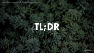 IDIOMATIC EMBER – FINDING THE SWEET SPOT OF PERFORMANCE & PRODUCTIVITY
EMBERCONF 2016
TL;DR
 