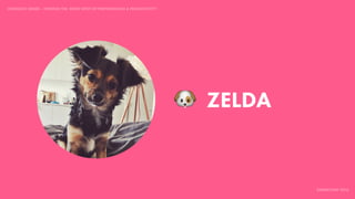 IDIOMATIC EMBER – FINDING THE SWEET SPOT OF PERFORMANCE & PRODUCTIVITY
EMBERCONF 2016
🐶 ZELDA
 