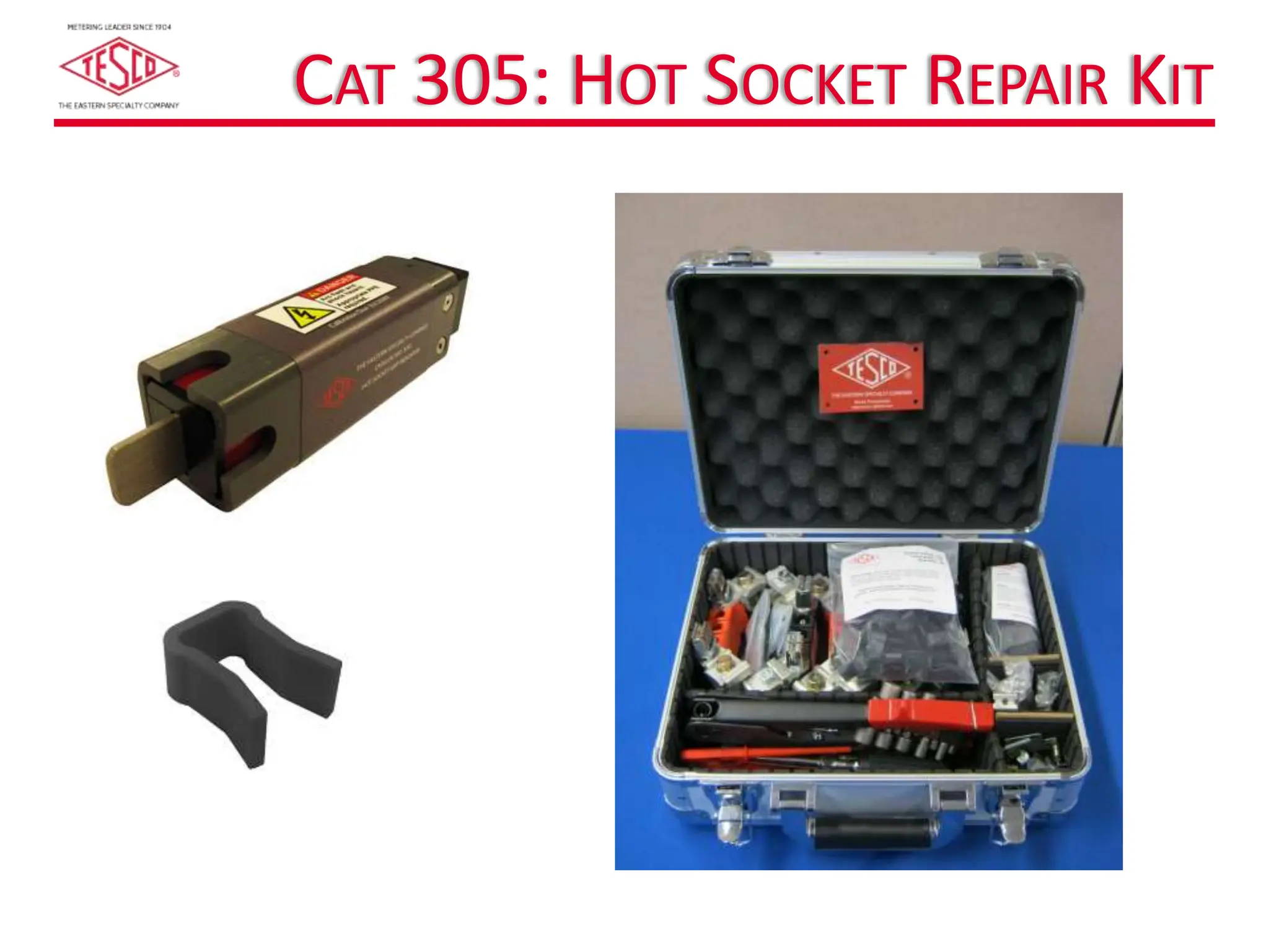 CAT 305: HOT SOCKET REPAIR KIT
 