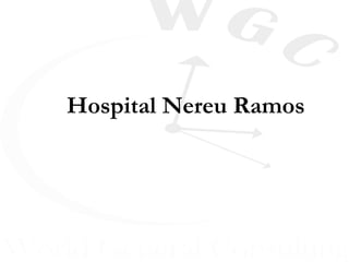 Hospital Nereu Ramos Hospital Nereu Ramos 