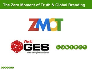 The Zero Moment of Truth & Global Branding
 