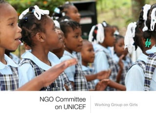 NGO Committee
                Working Group on Girls
    on UNICEF
 