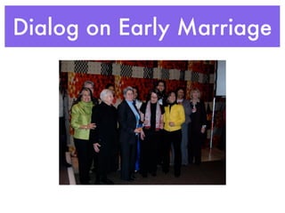 Dialog on Early Marriage
 
