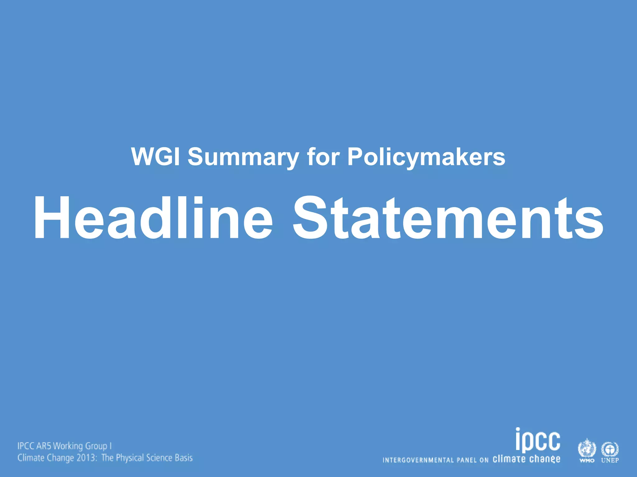 WGI Summary for Policymakers
Headline Statements
 