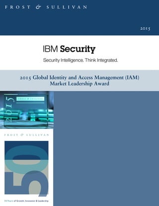 2015
2015 Global Identity and Access Management (IAM)
Market Leadership Award
 