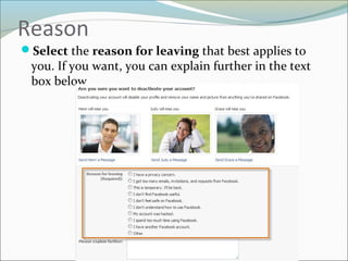 Reason
Select the reason for leaving that best applies to
you. If you want, you can explain further in the text
box below.
 