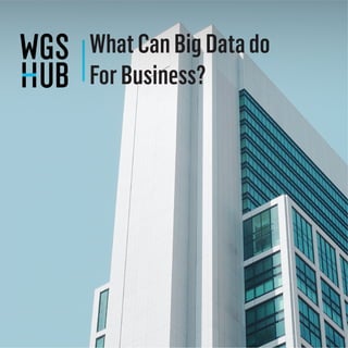 What can big data do for business
