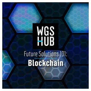  Future solution 101: Blockchain