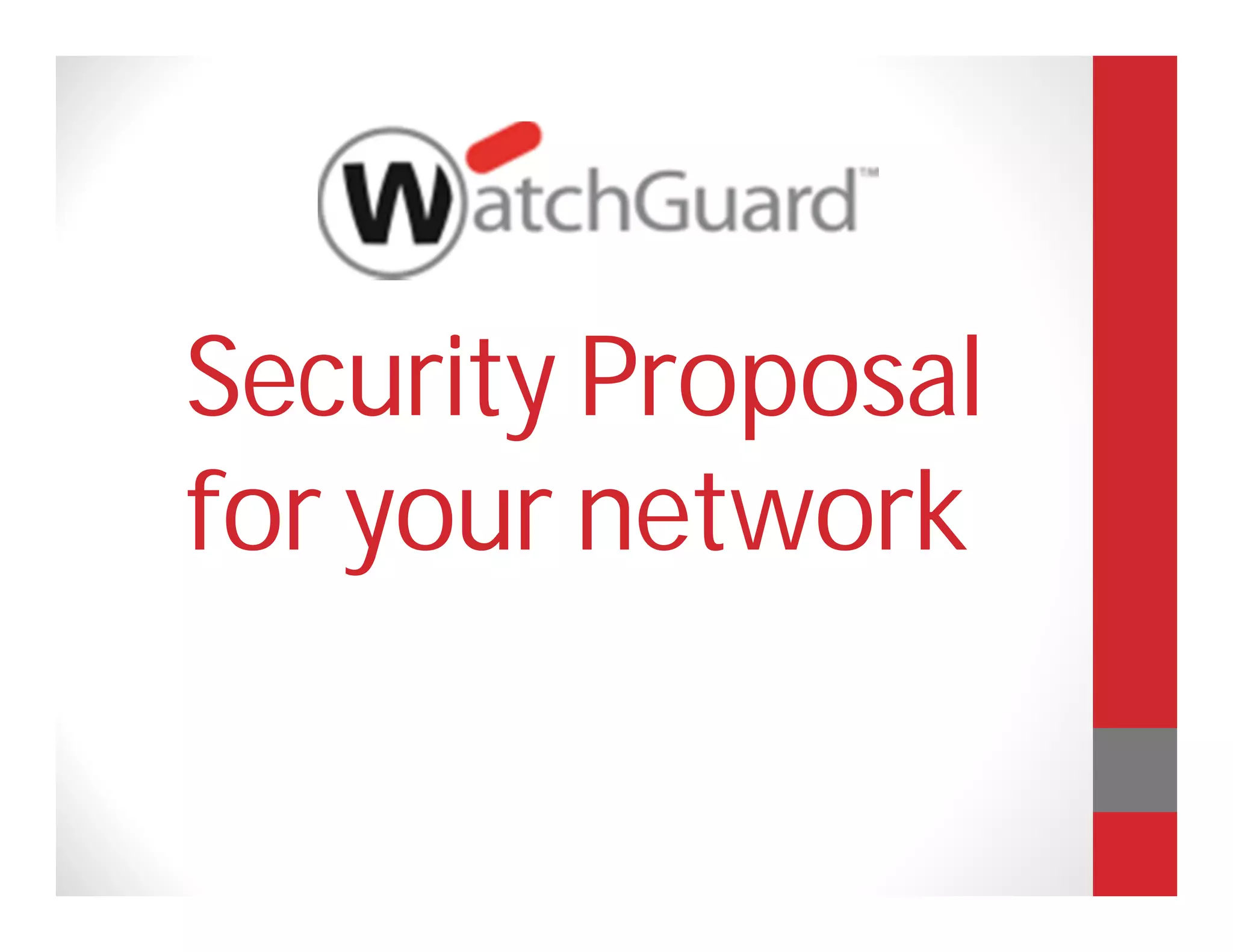Security Proposal
for your network
 