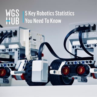 5 keys robotics statistics