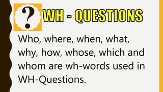 When Wh Wh questions lesson ppt for Grade 7 | PPTX