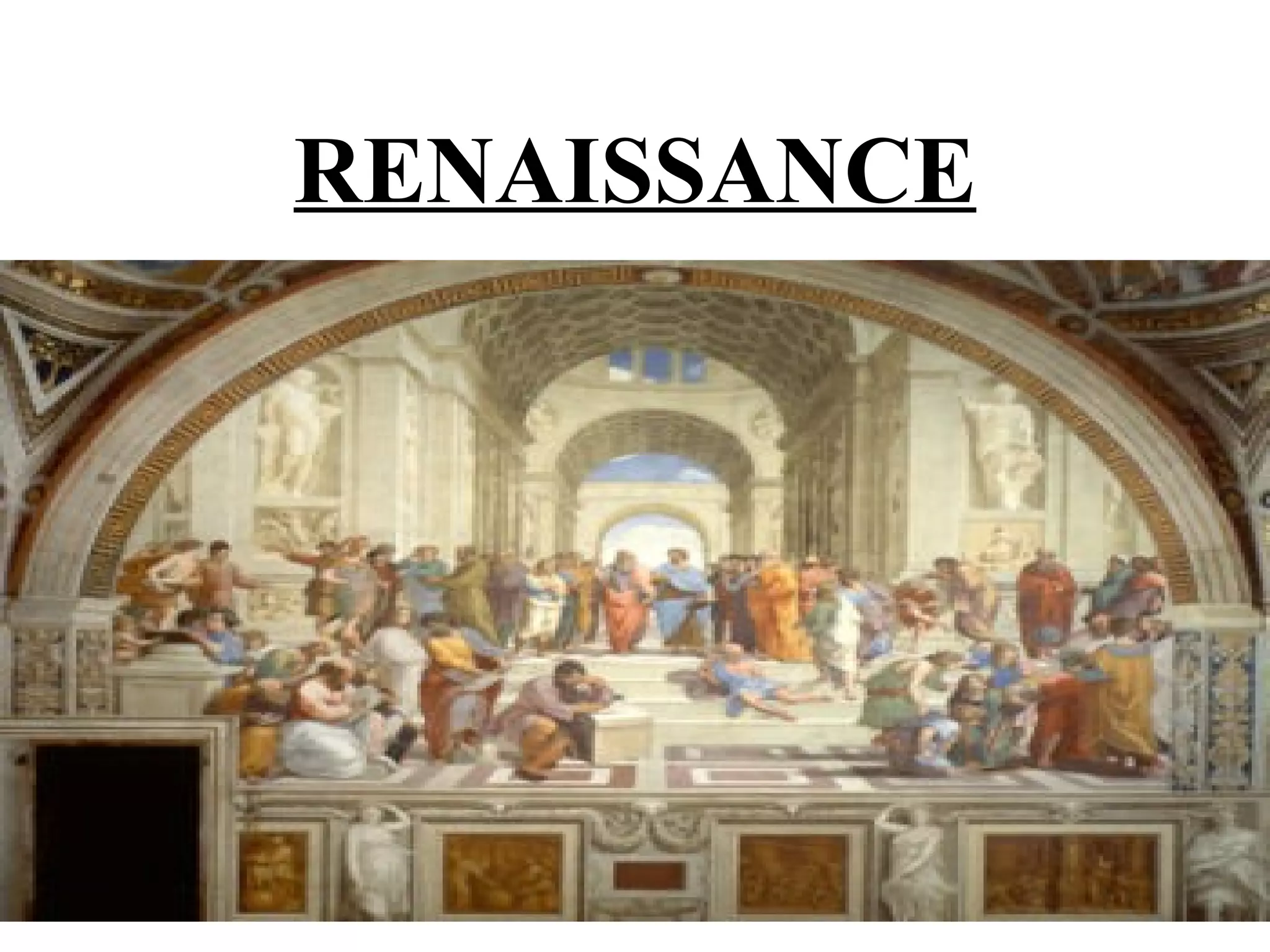 RENAISSANCE
 