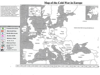 Map of the Cold War in Europe
 
