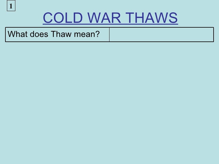 Cold War Thaws