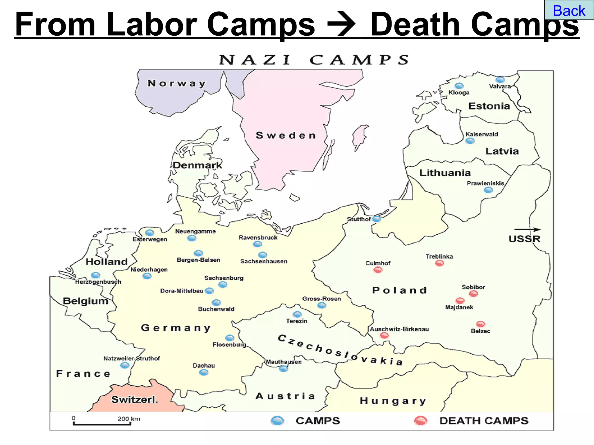Back
From Labor Camps  Death Camps
 