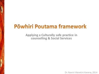 Poowhiri Poutama Framework Session1 Whakatau process 