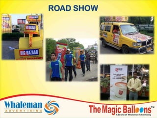 ROAD SHOW
 