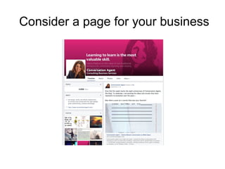 Consider a page for your business
 
