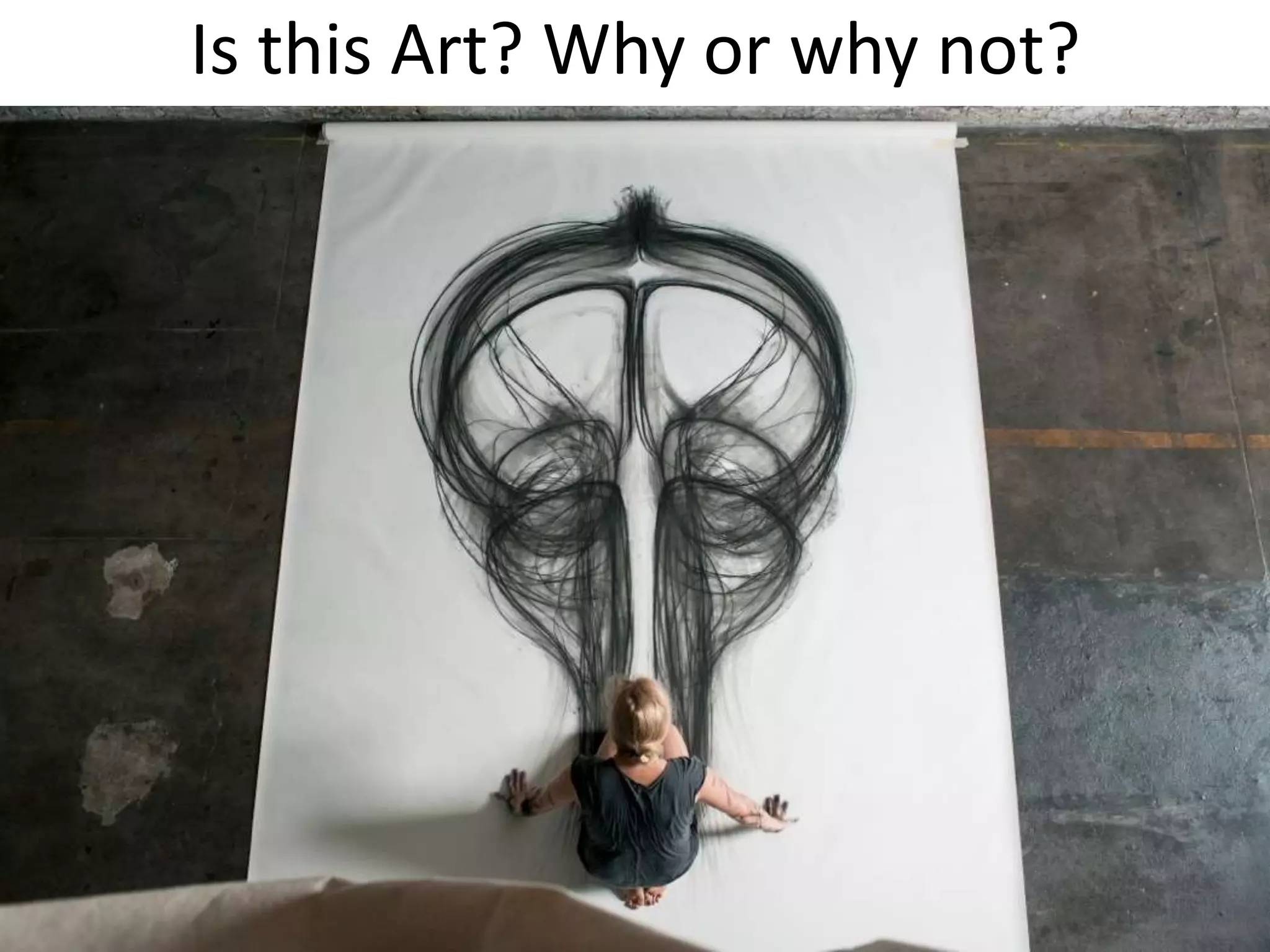 Is this Art? Why or why not?
 