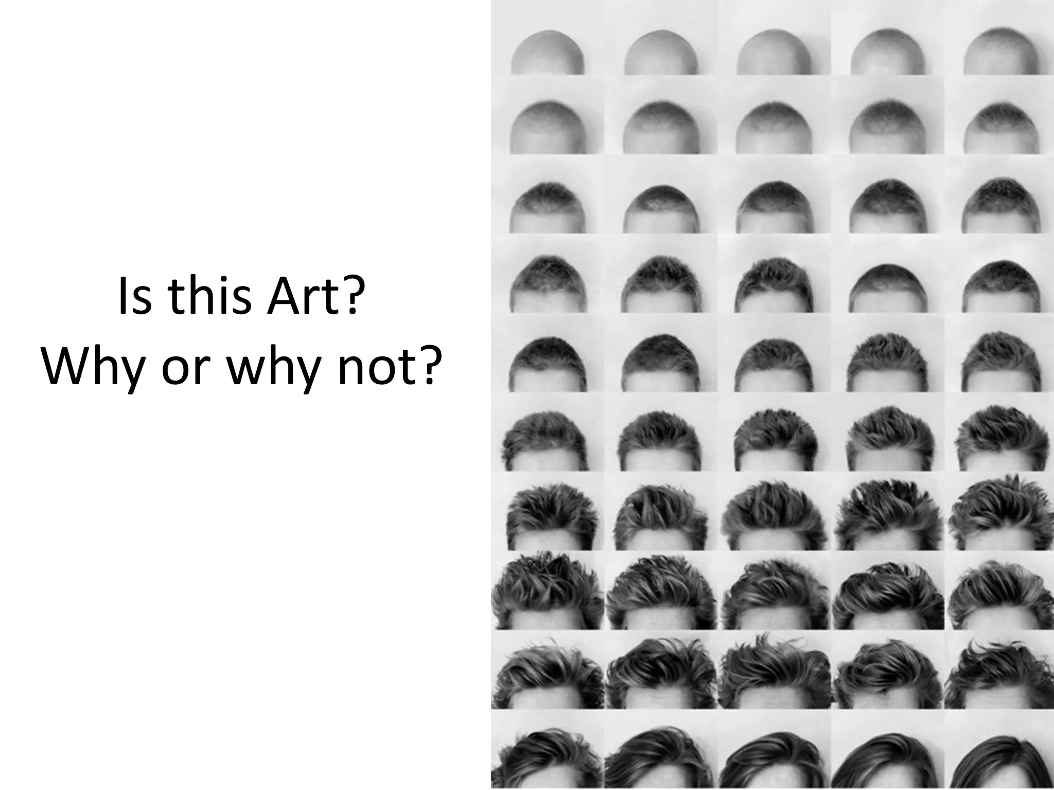 Is this Art?
Why or why not?
 