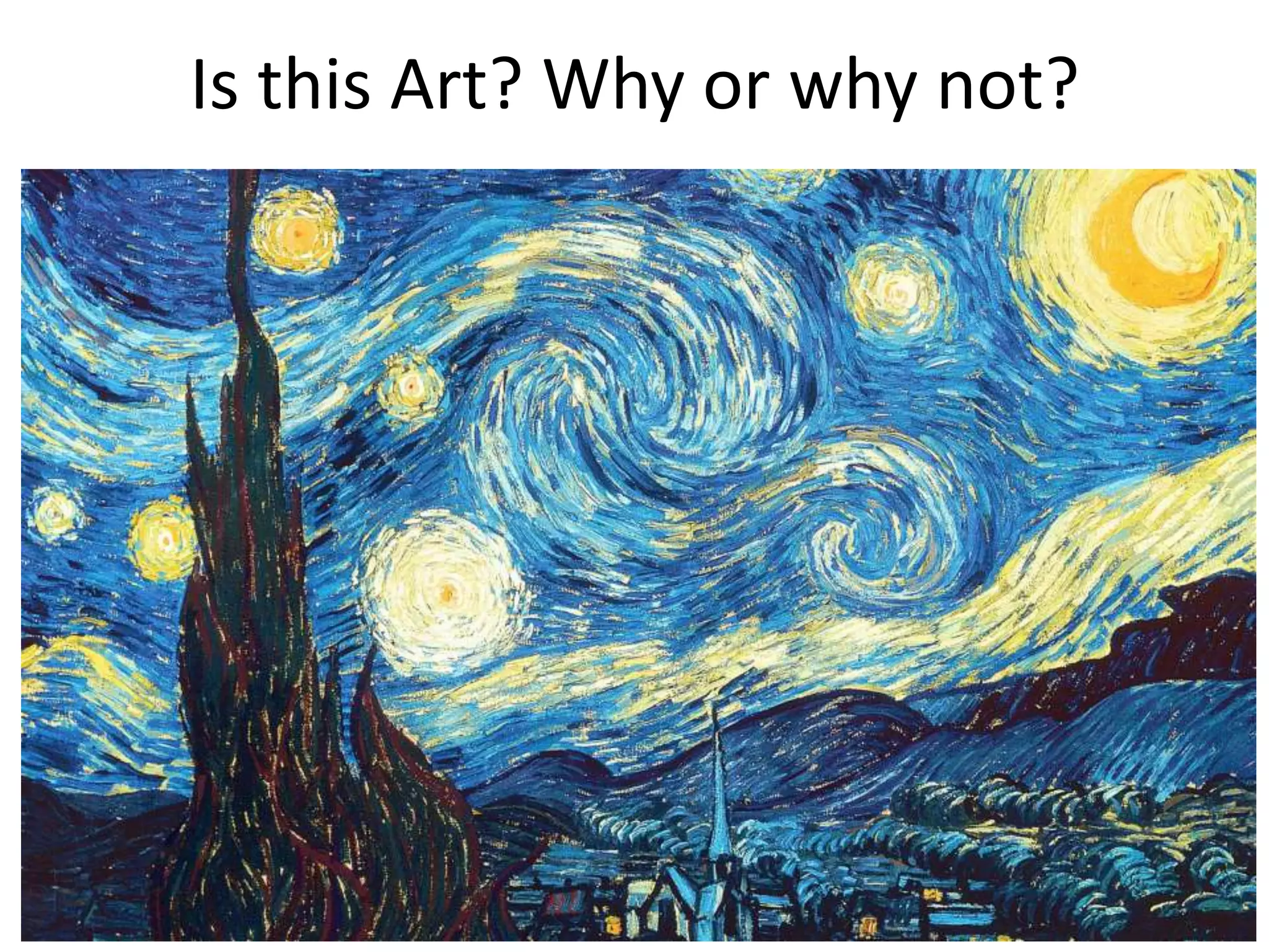 Is this Art? Why or why not?
 