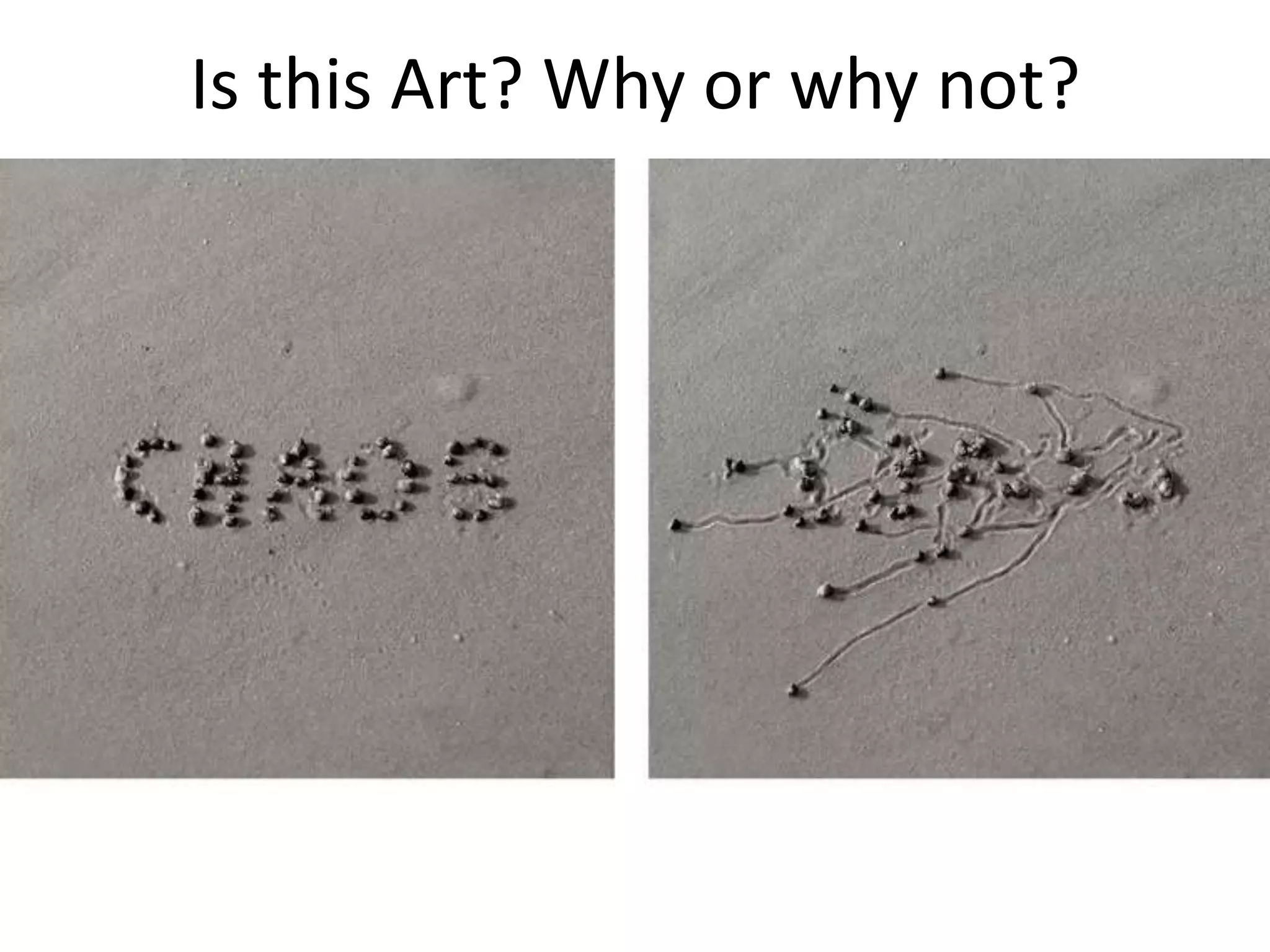 Is this Art? Why or why not?
 